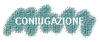 CONIUGAZIONE