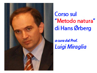 Corso del professor Miraglia sul Metodo natura di Hans Ǿrberg