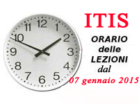 Nuovo Orario Classi ITIS dal 07 gennaio 2015